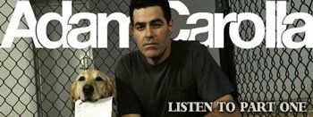 Adam Carolla Part 01