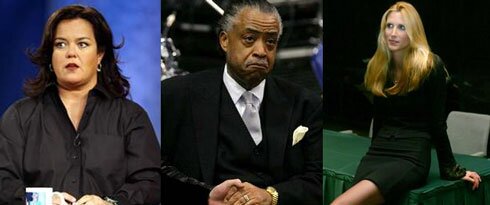 Rosie, Sharpton, Coulter